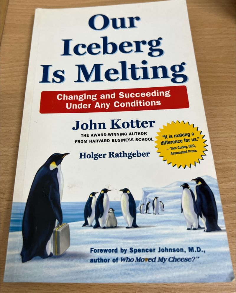 Book by John Kotter Our Iceberg is Melting